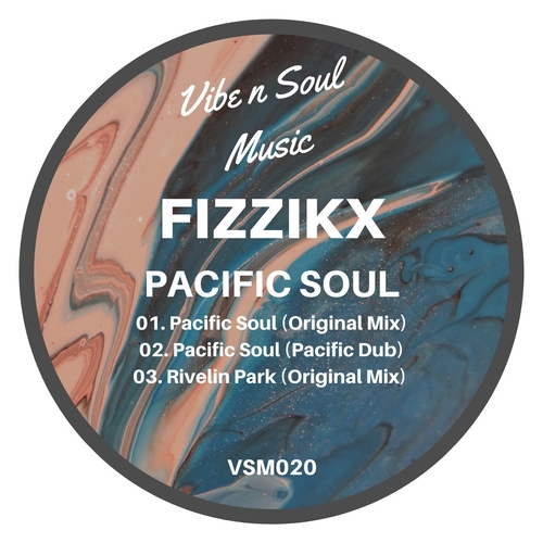 Fizzikx - Pacific Soul [VSM020]